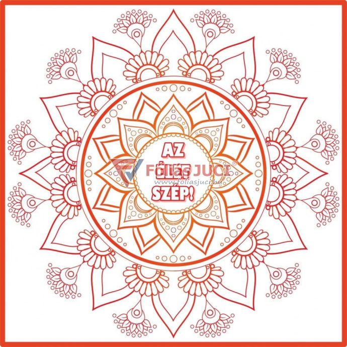 Fóliás Juci Mandala Felnőtteknek- Az Élet Szép (34 cm x 34 cm)